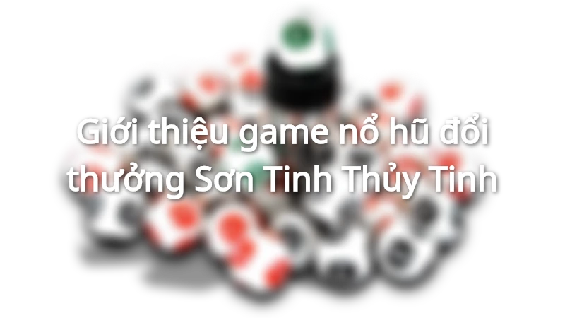 Game nổ hũ lấy cảm hứng từ hai vị thần của Việt Nam