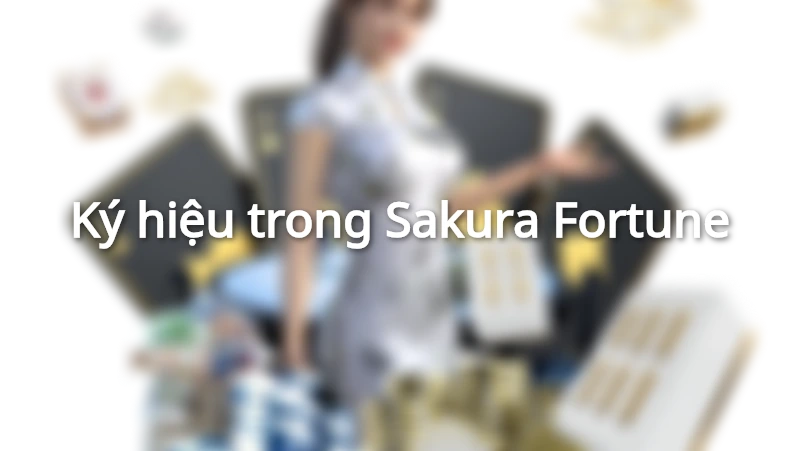 Ký hiệu trong Sakura Fortune