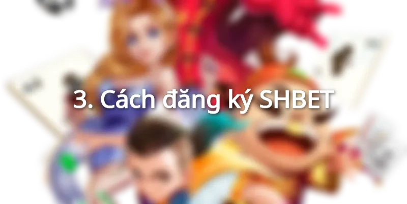 Cách đăng kí SHBET