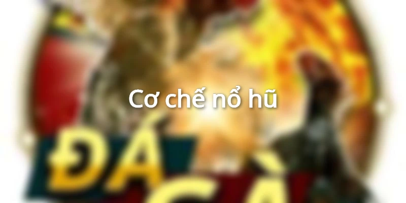 Hiểu về game slot và cơ chế nổ hũ trong game 
