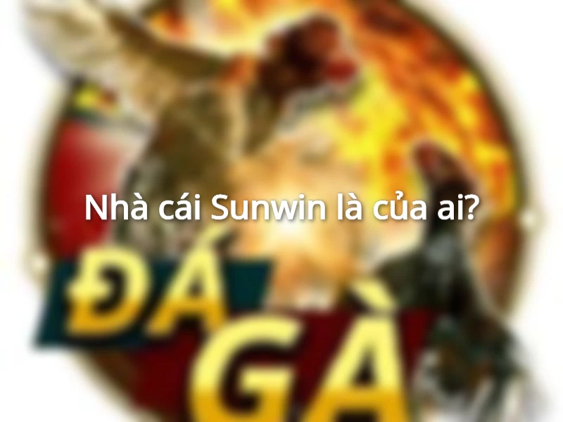 sunwin là của ai
